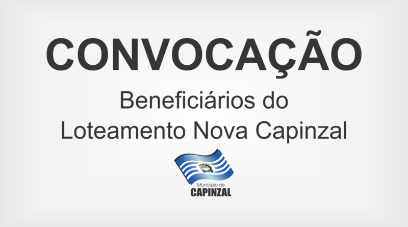 A atualização cadastrar é necessário para a continuidade dos trabalhos no Loteamento Nova Capinzal.